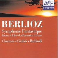 Berliotz: Symphony Fantastique/Romeo & Juliet - Cluytens/Giulini/Barborolli