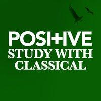 Positive Study with Classical