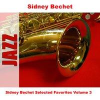 Sidney Bechet Selected Favorites, Vol. 3