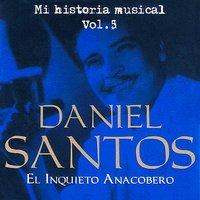 Daniel Santos El Inquieto Anacobero Volume 5