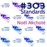 Akchoté: #303 Standards