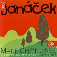 Janacek: Male Choruses