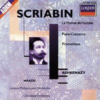 Scriabin: Le Poème de l'Extase; Piano Concerto; Prometheus