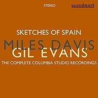 Sketches of Spain: The Complete Columbia Studio Recordings