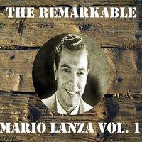 The Remarkable Mario Lanza Vol 01