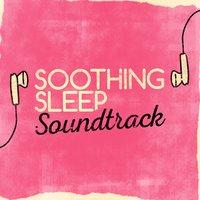 Soothing Sleep Soundtrack