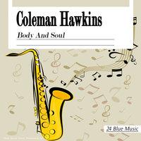 Coleman Hawkins: Body and Soul