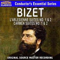 Bizet: L'Arlésienne Suite No. 1 & 2, Carmen  Suite No. 1 & 2