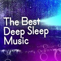 The Best Deep Sleep Music