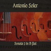 Antonio Soler: Sonata 3 In B flat