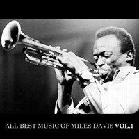 All Best Music of Miles Davis Vol. 1