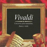 Vivaldi, Conciertos para Mandolina, Flauta y Violín