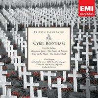 Cyril Rootham: For the Fallen etc
