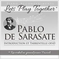 Pablo de Sarasate: Introduction et tarrentelle, Op. 43