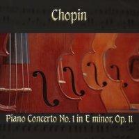 Chopin: Piano Concerto No. 1 in E Minor, Op. 11