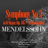 Mendelssohn: Symphony No. 5 in D Major, Op. 107 - 'Reformation'