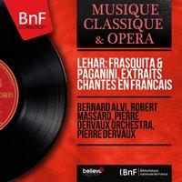 Lehár: Frasquita & Paganini, extraits chantés en français