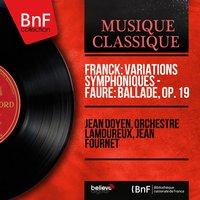 Franck: Variations symphoniques - Fauré: Ballade, Op. 19