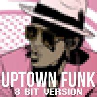 Uptown Funk 8 Bit Version