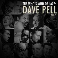 A Who's Who of Jazz: Dave Pell, Vol. 5