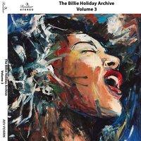 The Billie Holiday Archive, Vol. 3