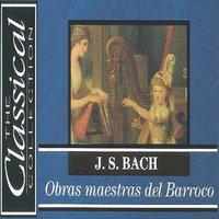 The Classical Collection - J. S. Bach - Obras maestras del Barroco