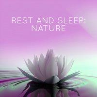 Rest and Sleep: Nature
