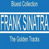 Frank Sinatra: The Golden Tracks