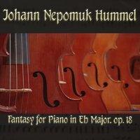 Johann Nepomuk Hummel: Fantasy for Piano in Eb Major, op. 18