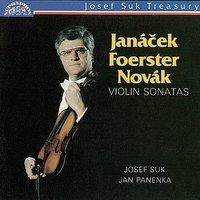 Janacek, Foerster & Novak: Violin Sonatas