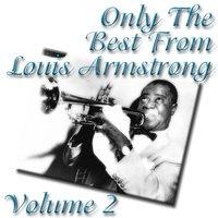 Only The Best From Louis Armstrong Volume 2
