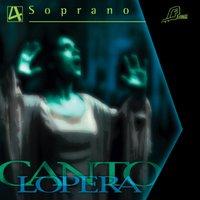 Cantolopera: Soprano Arias, Vol. 4