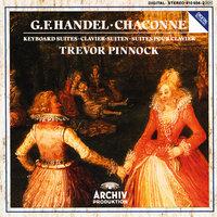 Handel: Chaconne In G Major For Harpsichord, HWV 435; Keyboard Suites