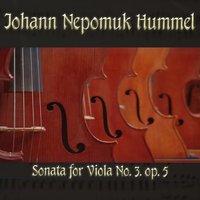 Johann Nepomuk Hummel: Sonata for Viola No. 3, op. 5