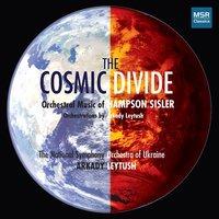 Hampson Sisler: The Cosmic Divide - Orchestral Music