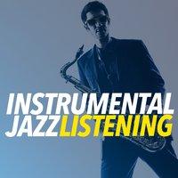Instrumental Jazz Listening
