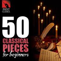 50 Classical Pieces for Beginners