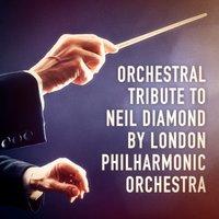 An Orchestral Tribute to Neil Diamond by the London Philharmonic Orchestra