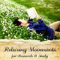 Relaxing Movements for Research & Study