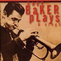 Chet Baker Plays And Sings