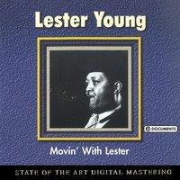 Movin’ With Lester