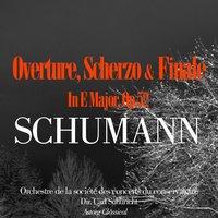 Schumann: Overture, Scherzo And Finale In E Major, Op.52