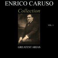 Enrico Caruso Collection, Vol. 1
