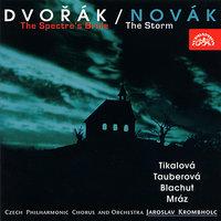 Dvorak:  The Spectre´s Bride / Novak:  The Storm