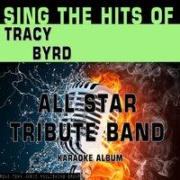 Sing the Hits of Tracy Byrd