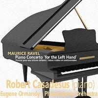 Ravel: Piano Concerto 'for the Left Hand', et al.