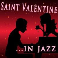 Saint Valentine in Jazz