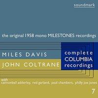 The Original 1958 Mono Milestones Recordings: The Complete Columbia Recordings of Miles Davis With John Coltrane, Disc 7