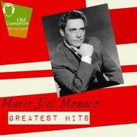 Mario Del Monaco Greatest Hits
