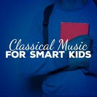 Classical Music for Smart Kids